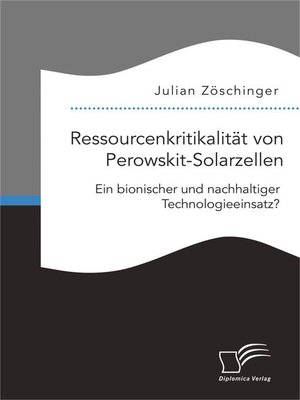 cover image of Ressourcenkritikalität von Perowskit-Solarzellen